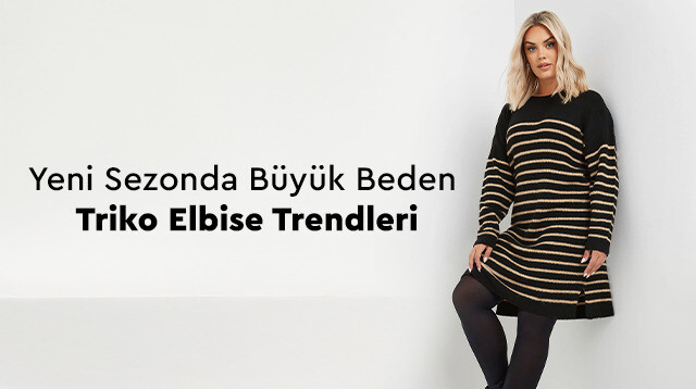 Yeni Sezonda Büyük Beden Triko Elbise Trendleri